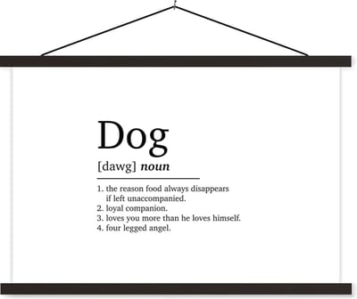 Posterhanger incl. Poster 60x40 cm - Schoolplaat - Dog - Spreuken - Quotes - Hond definitie - Woordenboek - Textielposter - Zwarte latten