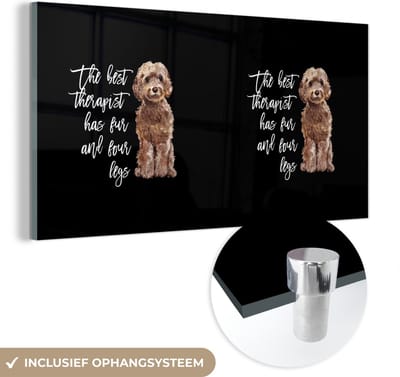 MuchoWow® Glasschilderij 120x60 cm - Schilderij acrylglas - Quotes - Honden - Spreuken - The best therapist has fur and four legs - Foto op glas - Schilderijen
