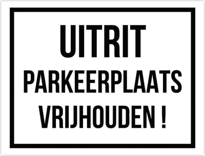 Bord/ waarschuwing | "Uitrit parkeerplaats vrijhouden!" | 40 x 30 cm | Kunststof | Blokkeren | Doorgang | Wit/ zwart | 1 stuk