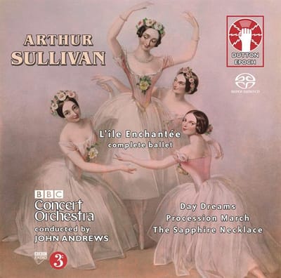 John/Bbc Concert Orchestra Andrews - Sullivan: L'ile Enchantee (Complete Ballet) (CD)