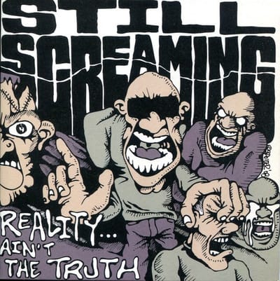 Still Screaming - Reality Ain't The Truth (7" Single) (Coloured Vinyl)
