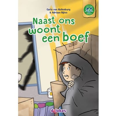 Naast Ons Woont Een Boef - Samen Lezen - Carla van Kollenburg