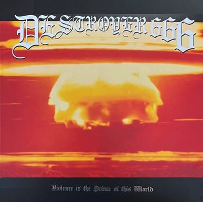 Destroyer 666 - Violence Is The Prince Of This World (LP)