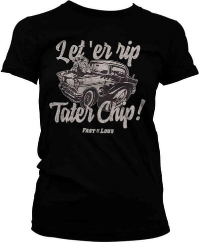 Fast N' Loud Dames Tshirt -S- Let 'Er Rip Tater Chip Zwart
