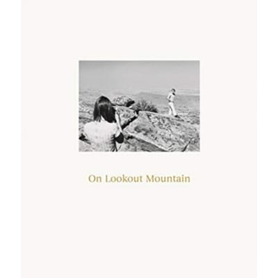 Robert Adams: On Lookout Mountain - Robert Adams