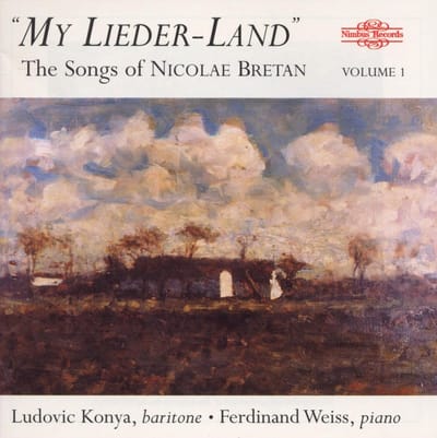 Ladislau Konya, Ferdinand Weiss - "My Lieder-Land" | The Songs Of Nicolae Bretan (CD)