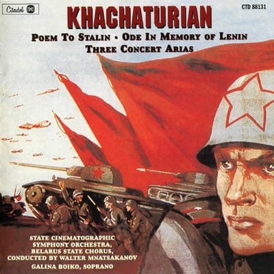 State Cinematographic Symphony Orchestra - Khachaturian: Poem To Stalin/Ode In Memory Of Lenin/Three Concert Arias (CD)