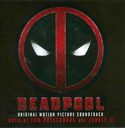 Deadpool (Original Motion Picture Soundtrack)