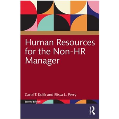Human Resources For The Non-Hr Manager - Kulik, Carol T. (University of S