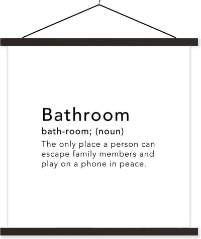 Posterhanger incl. Poster 60x60 cm - Schoolplaat - Spreuken - Quotes - The only place a person can play on a phone in peace - Bathroom - Textielposter - Zwarte latten