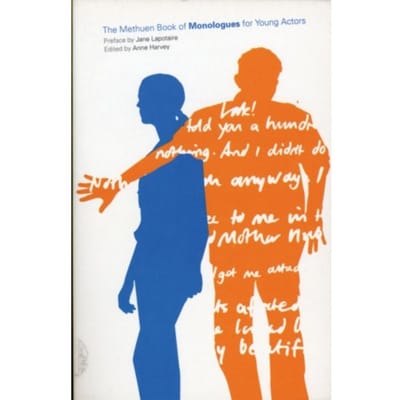 The Methuen Drama Book Of Monologues For Young Actors - Audition Speeches