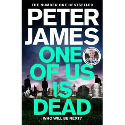 One Of Us Is Dead - Roy Grace - Peter James