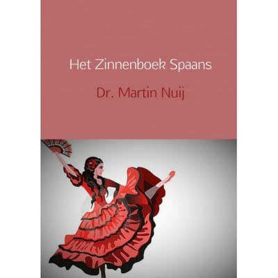 Het Zinnenboek Spaans - Dr. Martin Nuij