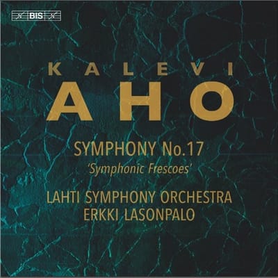 Erkki Lasonpalo, Lahti Symphony Orchestra - Aho: Symphony No. 17 `Symphonic Frescoes' (SACD)