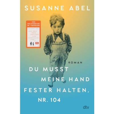 Du Musst Meine Hand Fester Halten, Nr. 104 - Susanne Abel