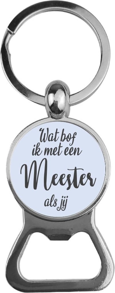 Bieropener Glas -  Wat Bof ik Met Een Meester Als jij