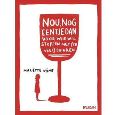 Nou, Nog Eentje Dan - Mariëtte Wijne