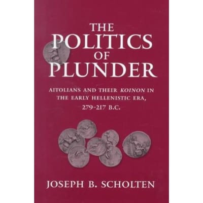 The Politics Of Plunder - Joseph B. Scholten