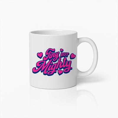 Tiny But Mighty Mok 330ml – Inspirerende Positieve Quote Beker – Leuk Cadeau voor Sterke Vrouwen, Meisjes & Vrienden