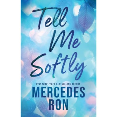 Tell Me Softly - Tell Me - Mercedes Ron