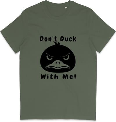 T Shirt Heren Dames - Grappige Eend - Quote: Don't Duck With Me - Khaki Groen - XS