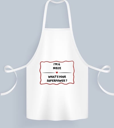 Akyol - i'm a niece what's your superpower? Keukenschort - Nicht - super nicht - verjaardag - cadeautje voor nicht - nicht artikelen - kado - geschenk - 82 bij 71 cm