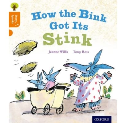 Oxford Reading Tree Story Sparks: Oxford Level 6: How The Bink Got Its Stink - Oxford Reading Tree - Jeanne Willis