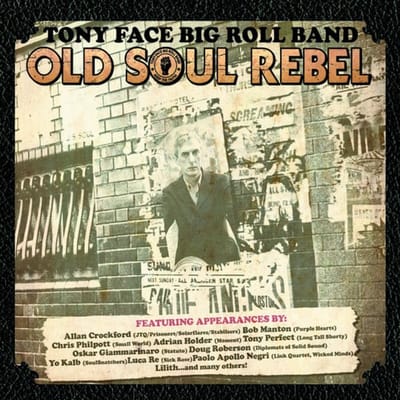 Tony Face Big Roll Band - Old Soul Rebel (CD)