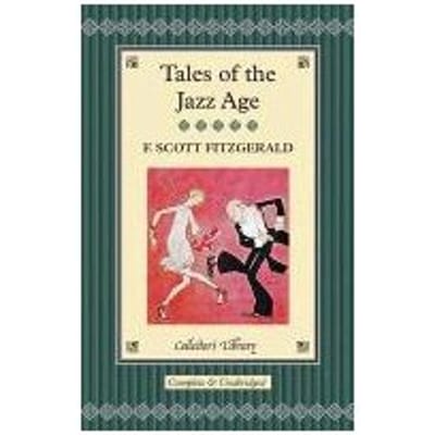 Tales of the Jazz Age - Fitzgerald, F. Scott