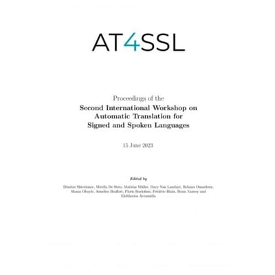 Proceedings Of The Second International Workshop On Automatic Translation For Signed And Spoken - Dimitar Shterionov