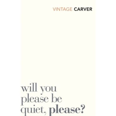 Zou Je Alsjeblieft Stil Willen Zijn Alsjeblieft door Raymond Carver Paperback Boek 9780099530343