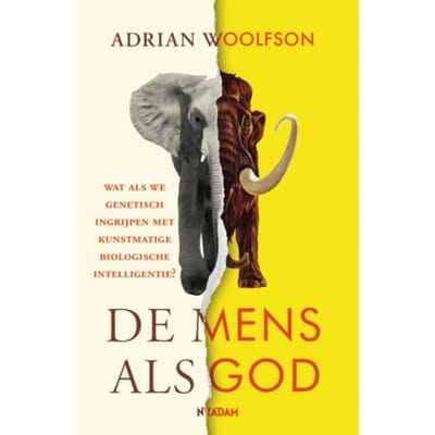 De Mens Als God - Adrian Woolfson