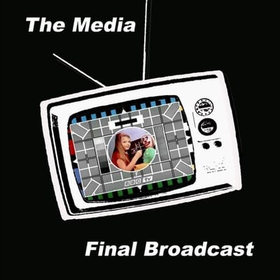 Media - Final Broadcast (CD)