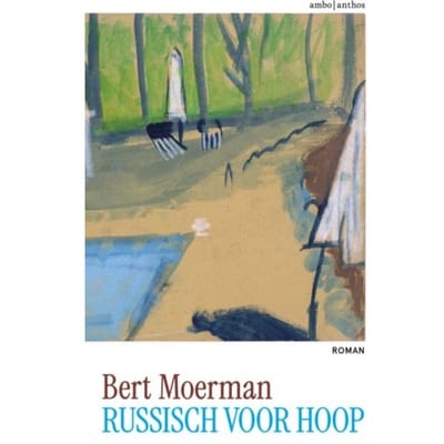 Russisch Voor Hoop - Bert Moerman