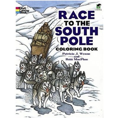 Race To The South Pole Coloring Book - Wynne, Patricia J.