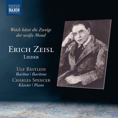 Ulf Bästlein & Charles Spencer - Weich Küsst Die Zweige Der Weiße Mond: Lieder Von Erich Zeisl (CD)