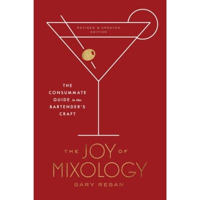 Joy Of Mixology - Gary Regan