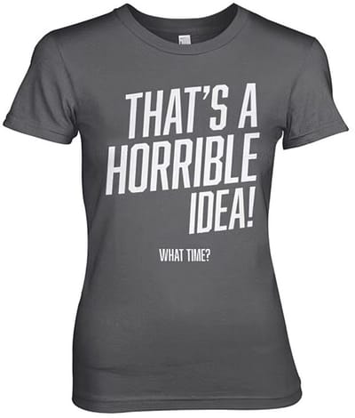 Hybris That's A Horrible Idea, What Time? Girly Tee dames-T-shirt donkergrijs