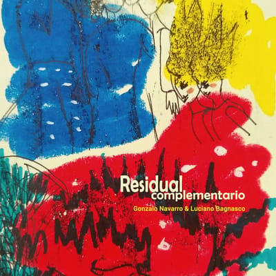 Gonzalo Navarro & Luciano Bagnasco - Residual Complementario (CD)