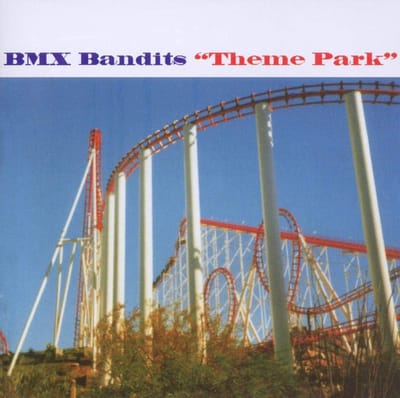 BMX Bandits Muziek Album - Theme Park met Bonus Tracks