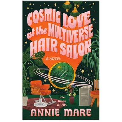 Cosmic Love At The Multiverse Hair Salon - Annie Mare
