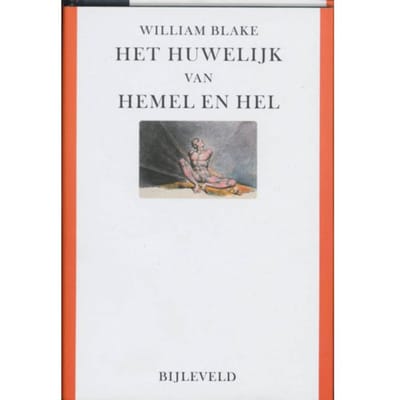Het Huwelijk Van Hemel En Hel - William Blake