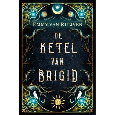 De Ketel Van Brigid - Emmy van Ruijven