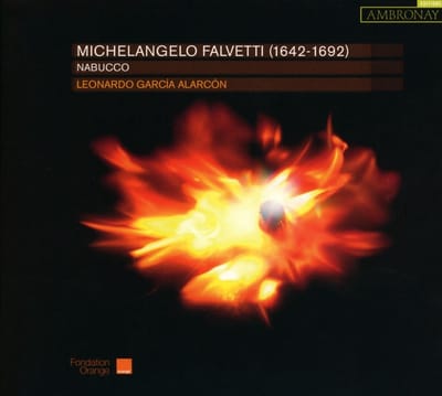 Choeur de Chambre de Namur, Cappella Mediterranea, Leonardo Garcia Alarcón - Falvetti: Nabucco (CD)