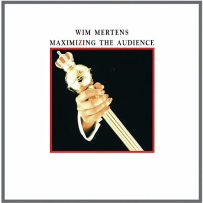 Wim Mertens - Maximizing The Audience (2 LP)