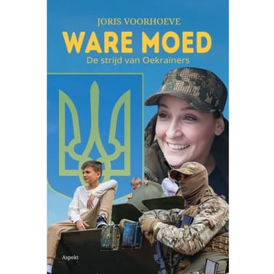 Ware Moed - Joris Voorhoeve