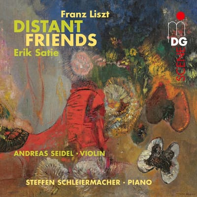 Andreas Seidel & Steffen Schleiermacher - Liszt|Satie: Distant Friends (CD)