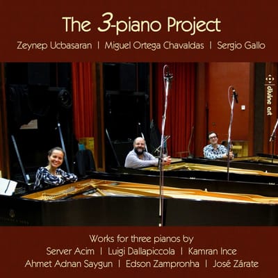 Zeynep Üçbasaran, Miguel Ángel Ortega Chavaldas, Sergio Gallo - The 3-Piano Project (CD)