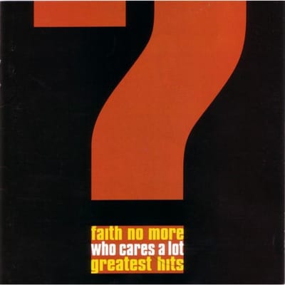 CD FAITH NO MORE Who Cares A Lot Les Plus Grands Succès 9471492247149 Slash 1998 US Rock Occasion
