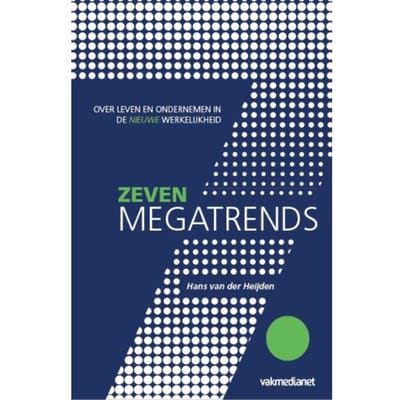 7 Megatrends - Hans van der Heijden